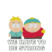 we have to be strong eric cartman butters stotch south park s12e8