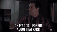 Oh My God I Forgot About That Part GIF - Oh My God I Forgot About That Part I Forgot GIFs