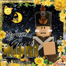 a picture of a toy soldier with the words my love good night