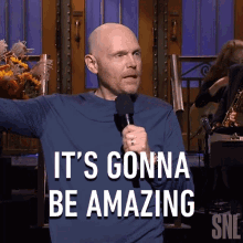 Its Gonna Be Amazing Bill Burr GIF - Its Gonna Be Amazing Bill Burr Saturday Night Live GIFs