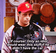 Joey Porsche Friends GIF - Joey Porsche Friends Only An Idiot Would Wear This GIFs