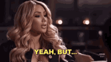 Yeah But GIF - Love And Hip Hop Yeah But But GIFs