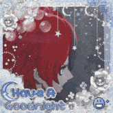 a picture of a girl with red hair and the words have a goodnight on the bottom