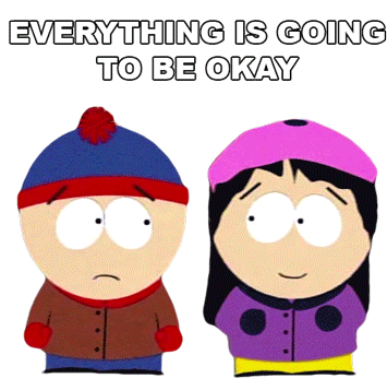 Everything Is Going To Be Ok Stan Marsh Sticker - Everything Is Going To Be Ok Stan Marsh Wendy Stickers