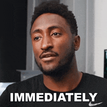 Immediately Marques Brownlee GIF - Immediately Marques Brownlee Asap GIFs