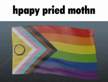 a picture of a rainbow flag with the words hpapy pried mothn above it
