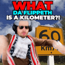 a man in an american flag outfit stands in front of a sign that says 60 km