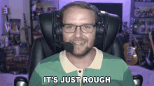 Its Just Rough William Newberry GIF - Its Just Rough William Newberry Smite GIFs