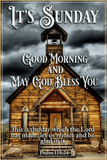 a poster that says it 's sunday good morning and may god bless you on it