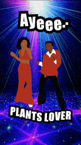 a poster of a man and a woman dancing with ayeee plants lover written on the bottom