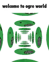 a welcome to ogre world sign with a cartoon character