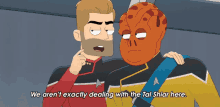 We Arent Exactly Dealing With The Tal Shiar Here Jack Ransom GIF - We Arent Exactly Dealing With The Tal Shiar Here Jack Ransom Star Trek Lower Decks GIFs