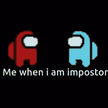 Me When Im Impostor GIF - Me When Im Impostor GIFs