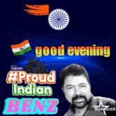 a man with a beard is standing in front of a sign that says good evening #proud indian benz