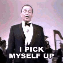I Pick Myself Up And Get Back In The Race Frank Sinatra GIF - I Pick Myself Up And Get Back In The Race Frank Sinatra Thats Life GIFs