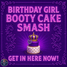 a birthday girl booty cake smash sign with a purple cake with a crown on top