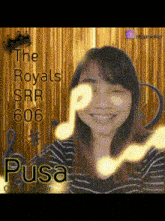 a woman is smiling with the words the royals srr 606 behind her