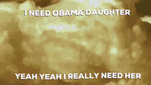 Need Obama Daughter Obama GIF - Need Obama Daughter Obama Yeah Yeah GIFs