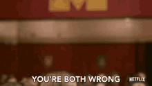 You Are Both Wrong Both Mistaken GIF - You Are Both Wrong Both Mistaken Glancing Back GIFs