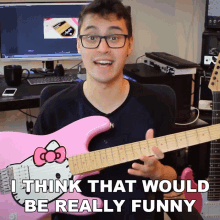 I Think That Would Be Really Funny Hunter Engel GIF - I Think That Would Be Really Funny Hunter Engel Agufish GIFs