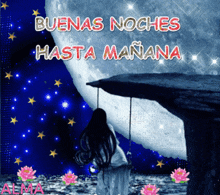 a woman is sitting on a swing in front of a full moon and the words buenas noches hasta manana