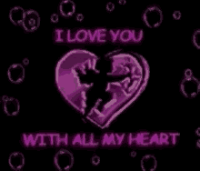 Love You GIF - Love You With All Of My Heart GIFs