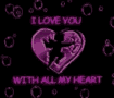 Love You GIF - Love You With All Of My Heart GIFs