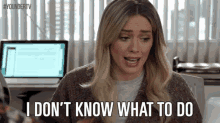 I Don'T Know What To Do GIF - Younger Tv Land Hilary Duff GIFs