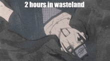 2 Hours In Wasteland GIF - 2 Hours In Wasteland GIFs