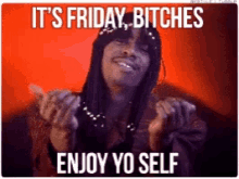 Friday Its Friday GIF - Friday Its Friday Bitches GIFs