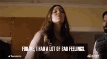 For Me I Had A Lot Of Sad Feelings Rebecca Pearson GIF