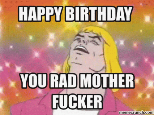 Happy Birthday You Rad Motherfucker GIF - Happy Birthday You Rad  Motherfucker Glitters - Discover & Share GIFs