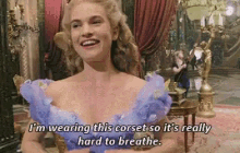 cinderella wearing corset really breathe