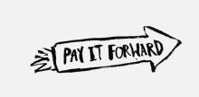 Pay It Forward GIF - Pay It Forward GIFs