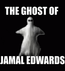 Ghost Jamal Edwards GIF - Ghost Jamal Edwards GIFs