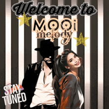 a welcome to mooi melody poster with a man and woman