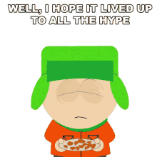 well i hope i lived up to all the hype kyle broflovski south park s5e2 it hits the fan