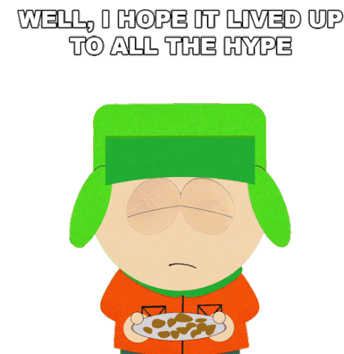 Well I Hope I Lived Up To All The Hype Kyle Broflovski Sticker - Well I Hope I Lived Up To All The Hype Kyle Broflovski South Park Stickers