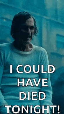 a man in a white shirt says i could have died tonight .