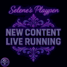 a neon sign that says selene 's playpen and new content live running