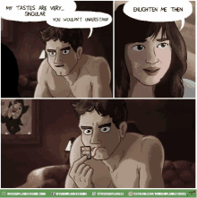 a cartoon shows a man eating a candy and talking to a woman who says my tastes are very singular