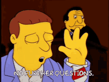 Lionel Hutz No Further Questions GIF