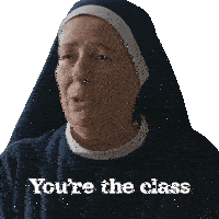 You'Re The Class Valedictorian Principal Sister Rose Sticker