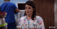 Youre Doing The Best You Can Carmella Riley GIF - Youre Doing The Best You Can Carmella Riley Nurse Lynda GIFs