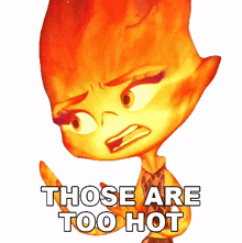 those are too hot ember lumen elemental those are far too hot those are too warm