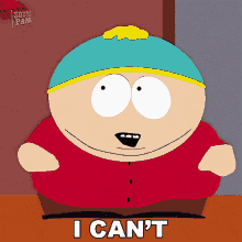I Cant Eric Cartman GIF - I Cant Eric Cartman South Park GIFs
