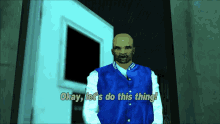 Gtagif Gta One Liners GIF - Gtagif Gta One Liners Okay Lets Do This Thing GIFs