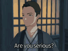 a man in a kimono with the words are you serious below him