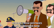release those hostages surrender now let them go give up come out