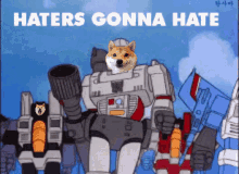 a cartoon of a robot with the words haters gonna hate
